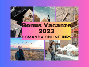 Bonus Vacanze 2023 Famiglia e Studenti domanda online e inps
