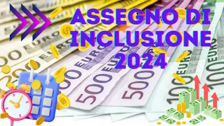 Calendario dell'Assegno di Inclusione 2024: Date di Pagamento e Procedure - Controlla subito