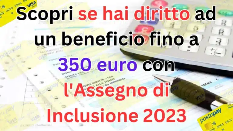 Scopri se hai diritto ad un beneficio fino a 350 euro con l'Assegno di Inclusione 2023