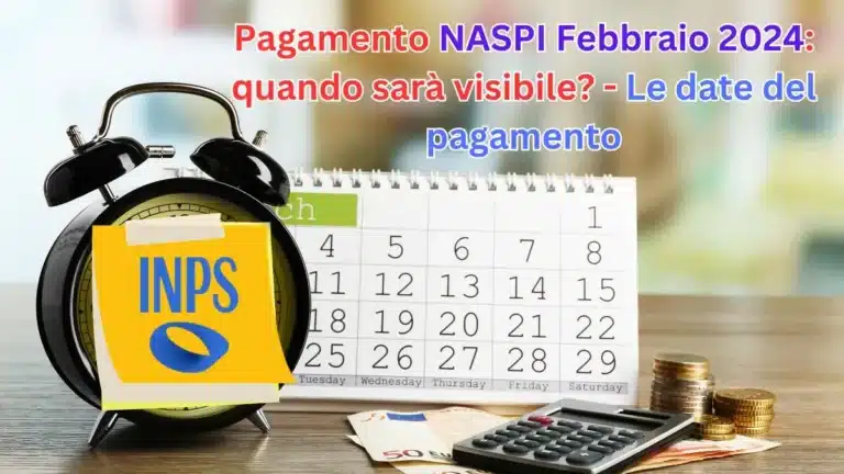 Pagamento NASPI Febbraio 2024: quando sarà visibile? - Le date del pagamento