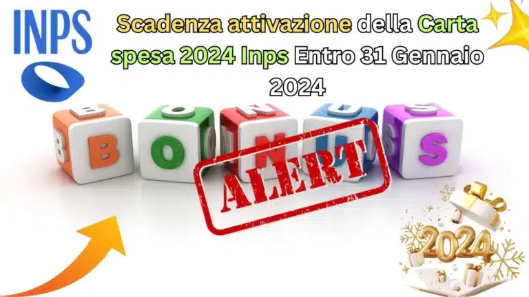 Scadenza attivazione della Carta spesa 2024 Inps Entro 31 Gennaio 2024